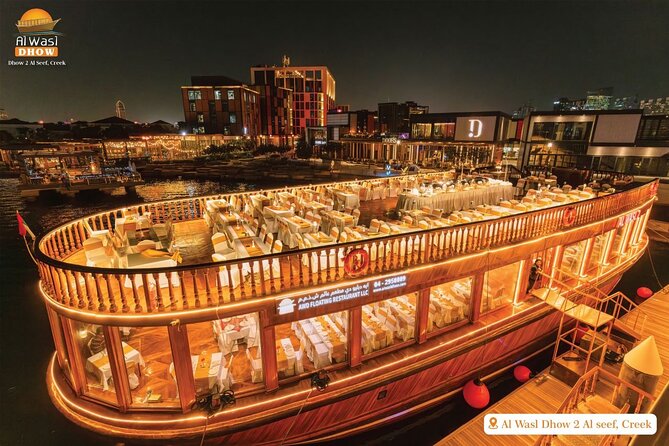 Dubai Best Dhow Cruise Dinner Buffet (Multi Cusine) - Dubai Creek is the real attraction